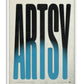 White-framed Artsy typography artwork with elongated black letters fading into bright blue on a textured cream background.