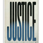White-framed JUSTICE typography art print with elongated black and blue lettering