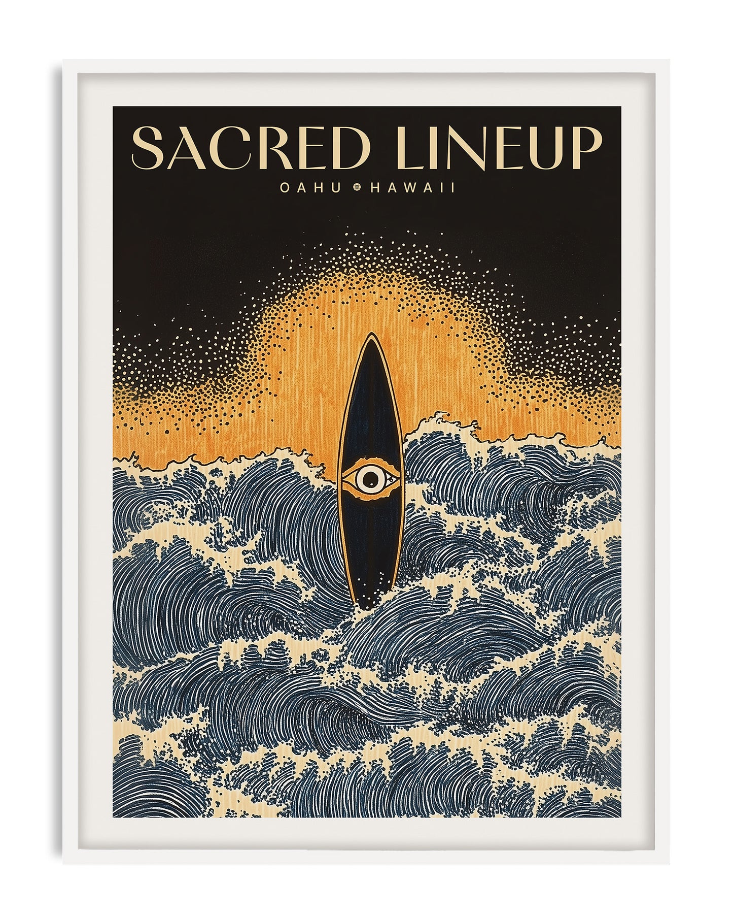 White-framed Sacred Lineup Oahu Hawaii artwork featuring an eye-marked surfboard amid blue waves beneath a golden swell.